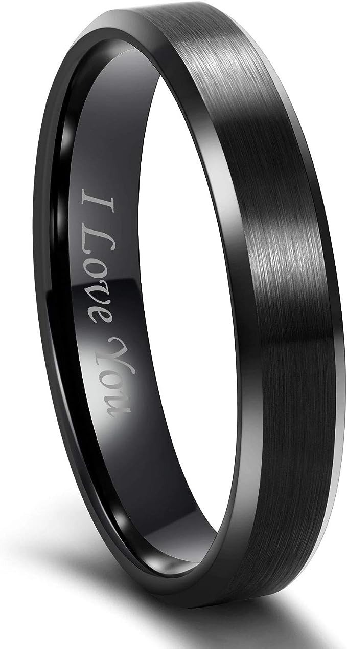 Genuine Tungsten Carbide -Black Brushed- Inside engraved " I Love You" Band Width: 4mm Ring Comfort fit